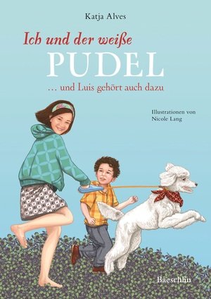 Ich und der weisse Pudel...und Luis gehört auch dazu